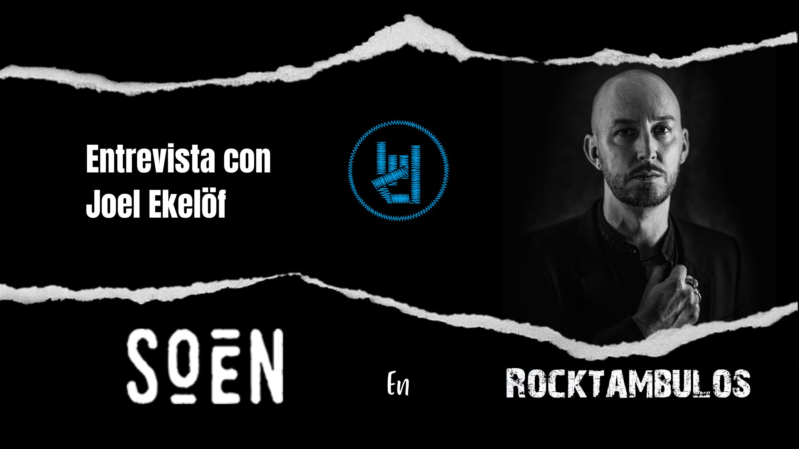 Joel Ekelöf (SOEN): “Muchas bandas de hoy se apoyan en pistas. Nosotros somos vieja escuela” #Entrevista