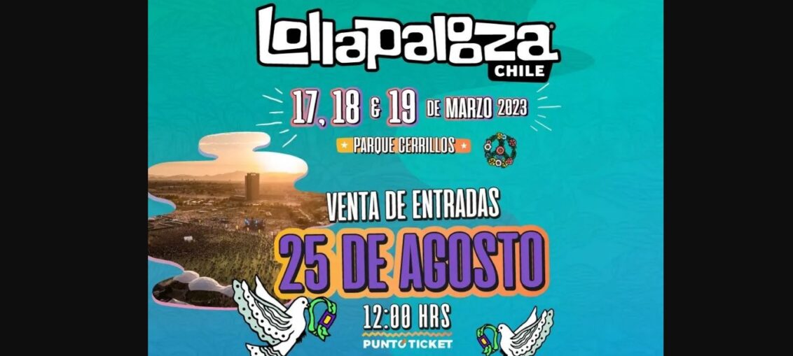 LOLLAPALOOZA CHILE reveló detalles de su edición 2023 Fechas, lugar