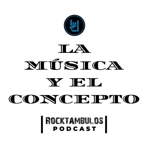 Podcast: La Música y el Concepto